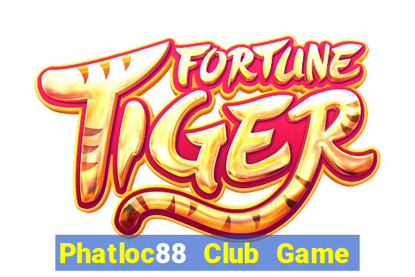 Phatloc88 Club Game Bài 3D