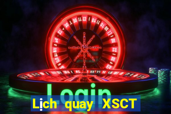 Lịch quay XSCT ngày 4