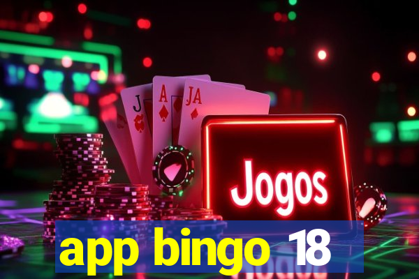 app bingo 18