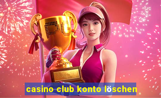 casino club konto löschen