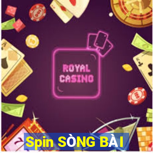 Spin SÒNG BÀI