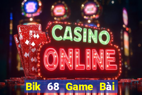 Bik 68 Game Bài 3 Cây Đổi Thưởng