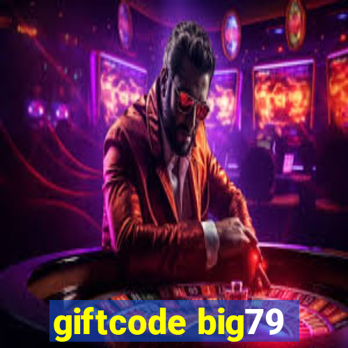 giftcode big79