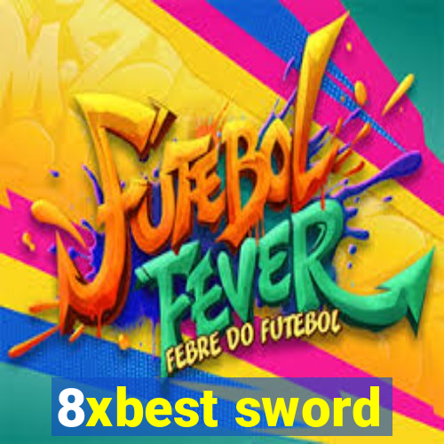 8xbest sword