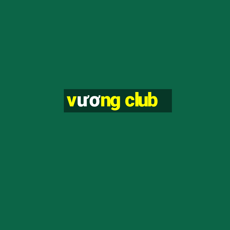 vương club