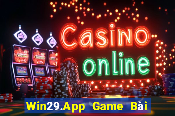 Win29.App Game Bài Đổi Thưởng Go88