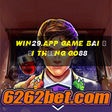 Win29.App Game Bài Đổi Thưởng Go88