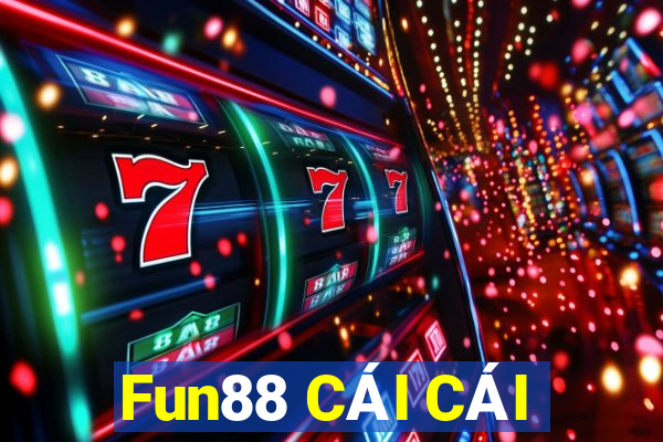 Fun88 CÁI CÁI