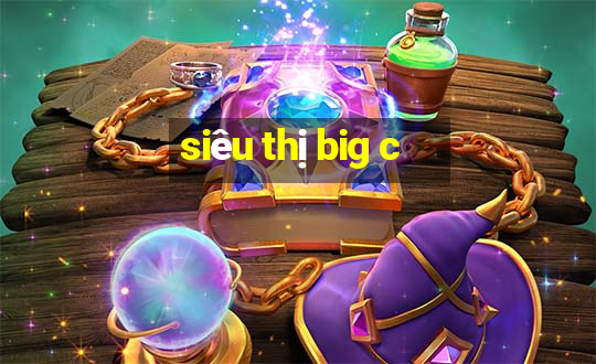 siêu thị big c