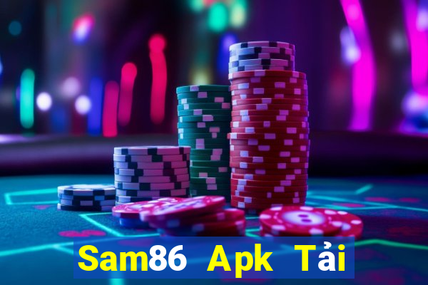 Sam86 Apk Tải Game Bài Nhất Vip