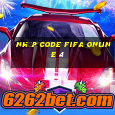 nhập code fifa online 4