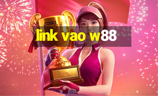 link vao w88