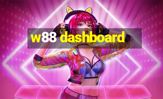 w88 dashboard