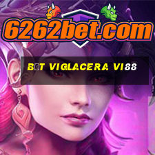 bệt viglacera vi88