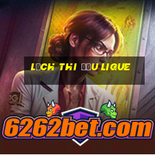 lịch thi đấu ligue