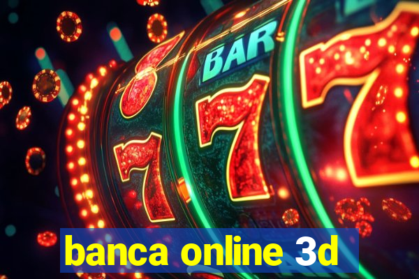 banca online 3d