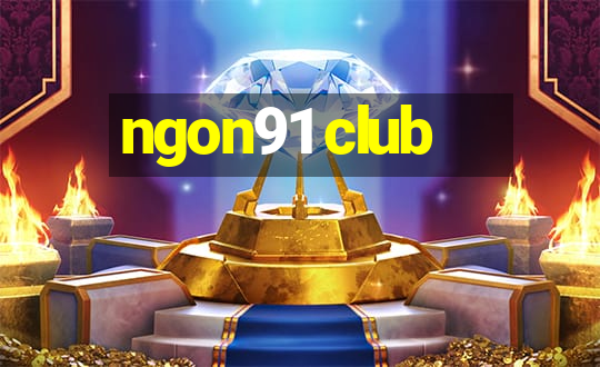 ngon91 club