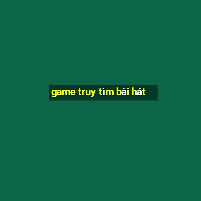 game truy tìm bài hát