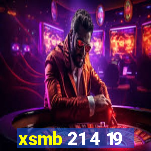 xsmb 21 4 19