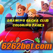 drawing gacha club coloring pages