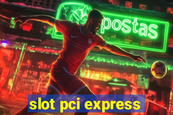 slot pci express