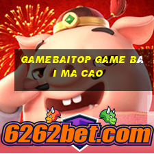 Gamebaitop Game Bài Ma Cao