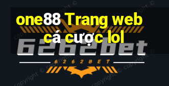 one88 Trang web cá cược lol