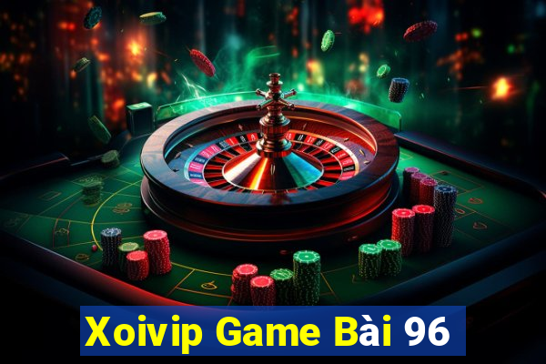 Xoivip Game Bài 96