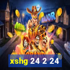 xshg 24 2 24