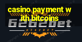 casino payment with bitcoins