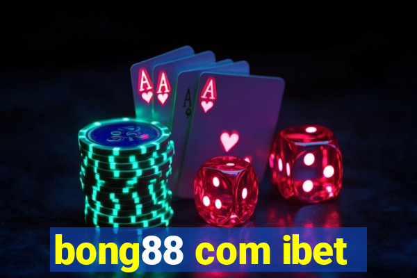 bong88 com ibet