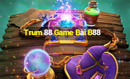 Trum 88 Game Bài B88