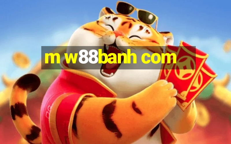 m w88banh com