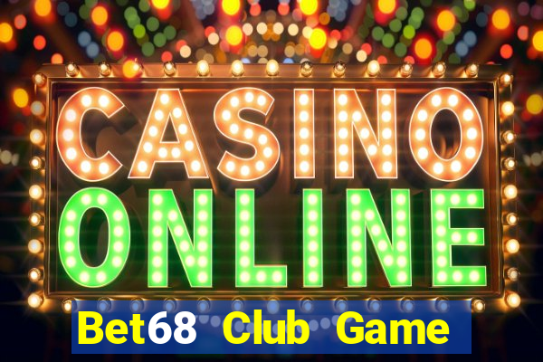 Bet68 Club Game Bài Apk