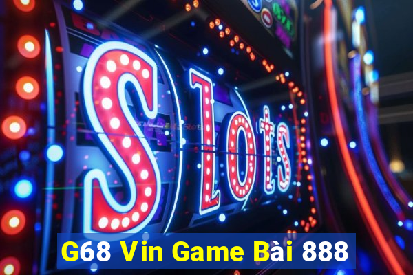 G68 Vin Game Bài 888