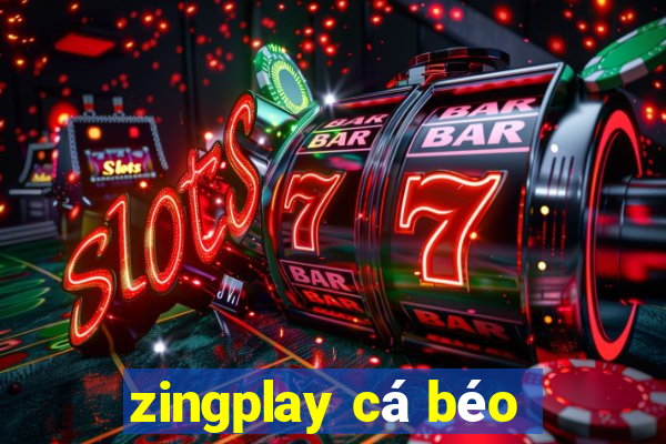 zingplay cá béo