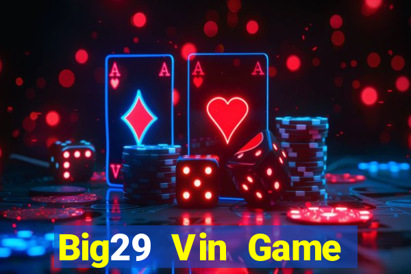 Big29 Vin Game Bài Mèo Nổ