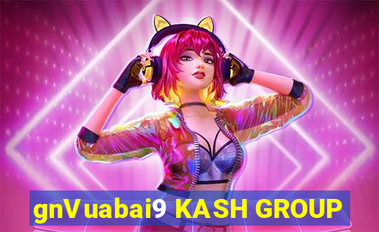 gnVuabai9 KASH GROUP