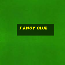 fancy club