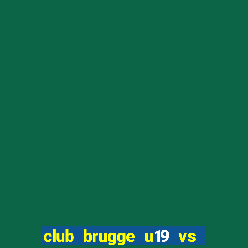 club brugge u19 vs psg u19