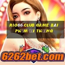 Rio66.Club Game Bài Phỏm Đổi Thưởng