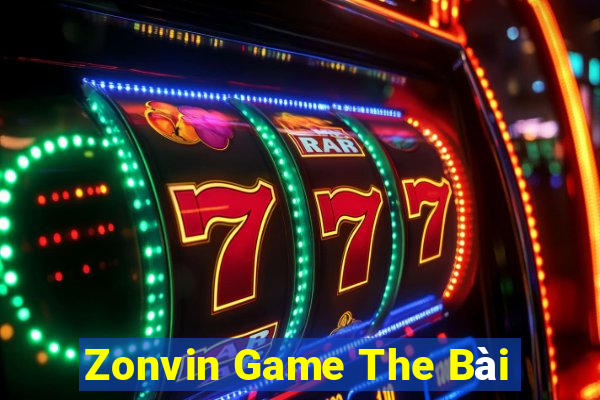 Zonvin Game The Bài