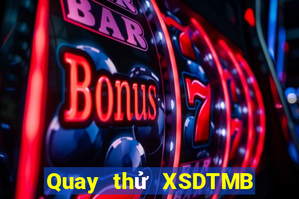 Quay thử XSDTMB ngày 8