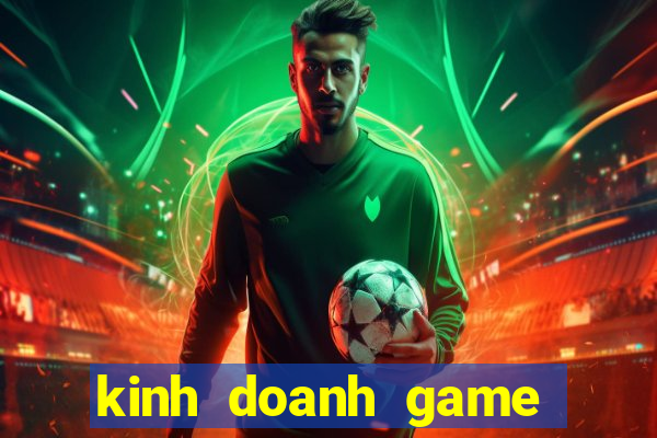 kinh doanh game ban ca