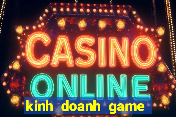 kinh doanh game ban ca