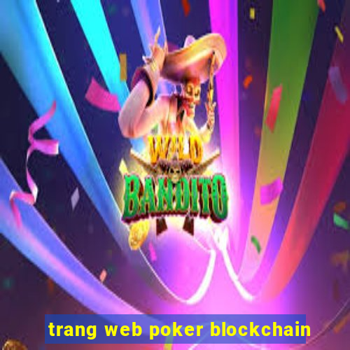 trang web poker blockchain