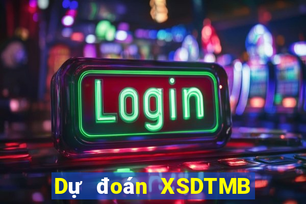 Dự đoán XSDTMB ngày 15