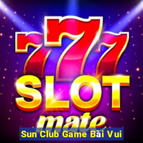 Sun Club Game Bài Vui