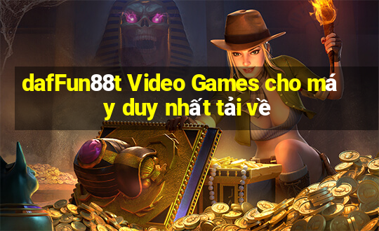 dafFun88t Video Games cho máy duy nhất tải về