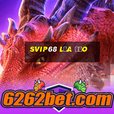 Svip68 Lừa Đảo